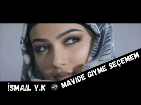 İsmail Y.K - Mavide Giyme Seçemem