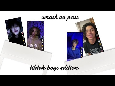Smash or pass tiktok boys edittion