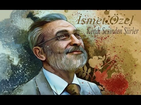 İsmet Özel'in Kendi Sesinden Şiir Derlemesi |30 Şiir|