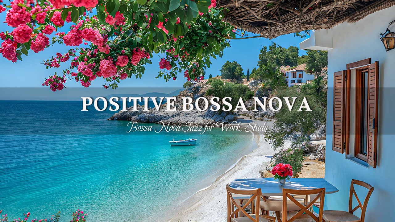 Smooth Bossa Nova Music in Seaside Coffee Shop Ambience ~ Instrumental Jazz Music for Work, Study