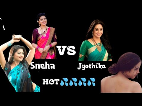 sneha vs jyothika hot