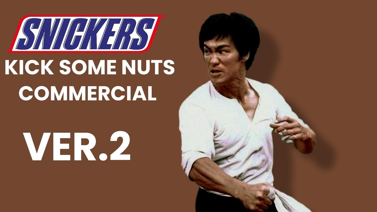 Snickers Kick Some Nuts Ver.2 - Commercial (Bruce Lee) | KingForearms