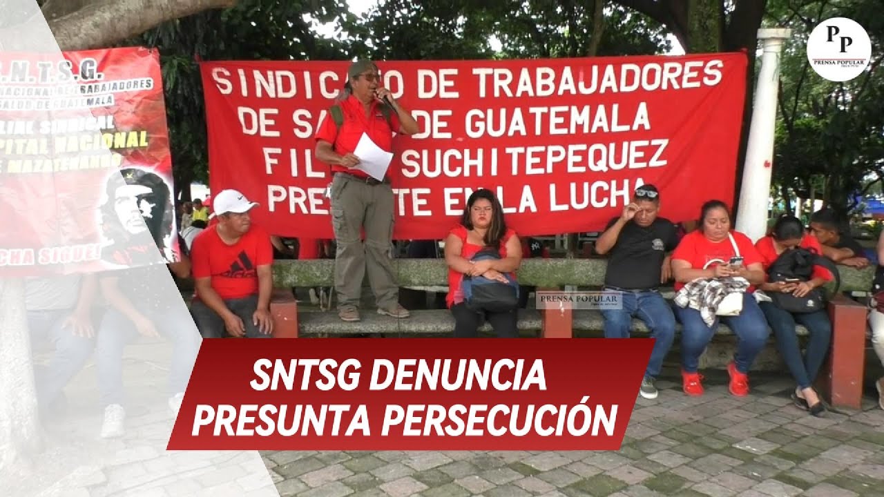 SNTSG denuncia presunta persecución