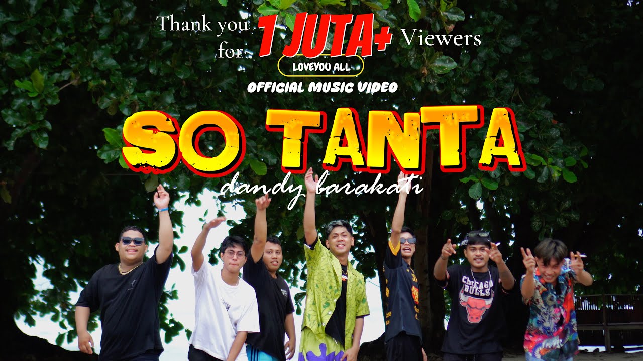 SO TANTA - Dandy Barakati (Music Video)