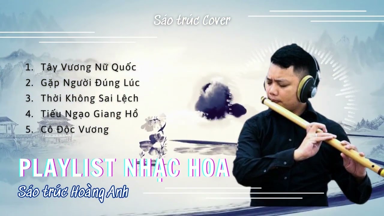 Sáo Trúc Nhạc Hoa Bất Hủ – Những Bản Nhạc Trung Quốc Đặc Sắc Nhất | Sáo  Trúc Hoàng Anh