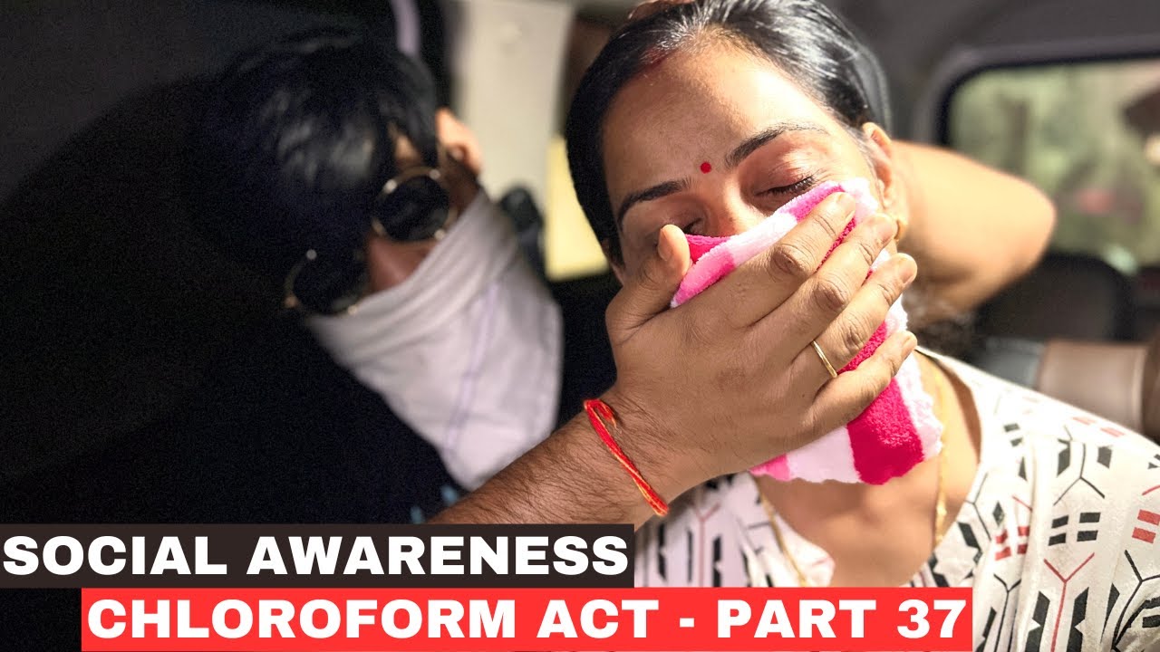 Social Awareness Chloroform Act - Part 37 | Chloroform Act Awareness | Hypnotize Act #chloroformact