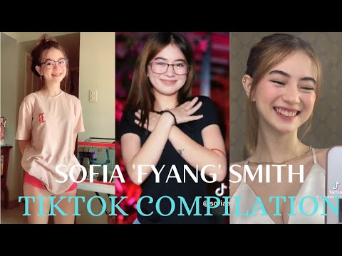 SOFIA 'FYANG' SMITH TIKTOK COMPILATION| SEE TOK