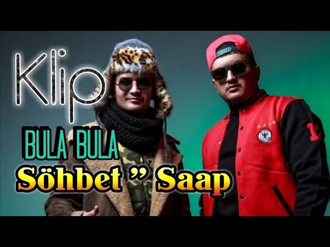 Sohbet Jumayew   Bula Bula TAZE OFFICAL