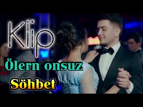 Sohbet Jumayew   Olerin onsuz  TAZE OFFICAL