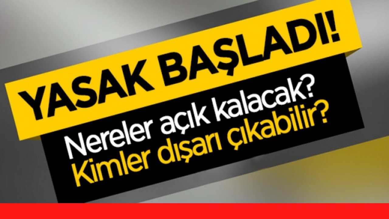 Sokağa Çıkma Yasağında Nereler Açık ve Kimler Muaf Olacak? #sokağaçıkmayasağı