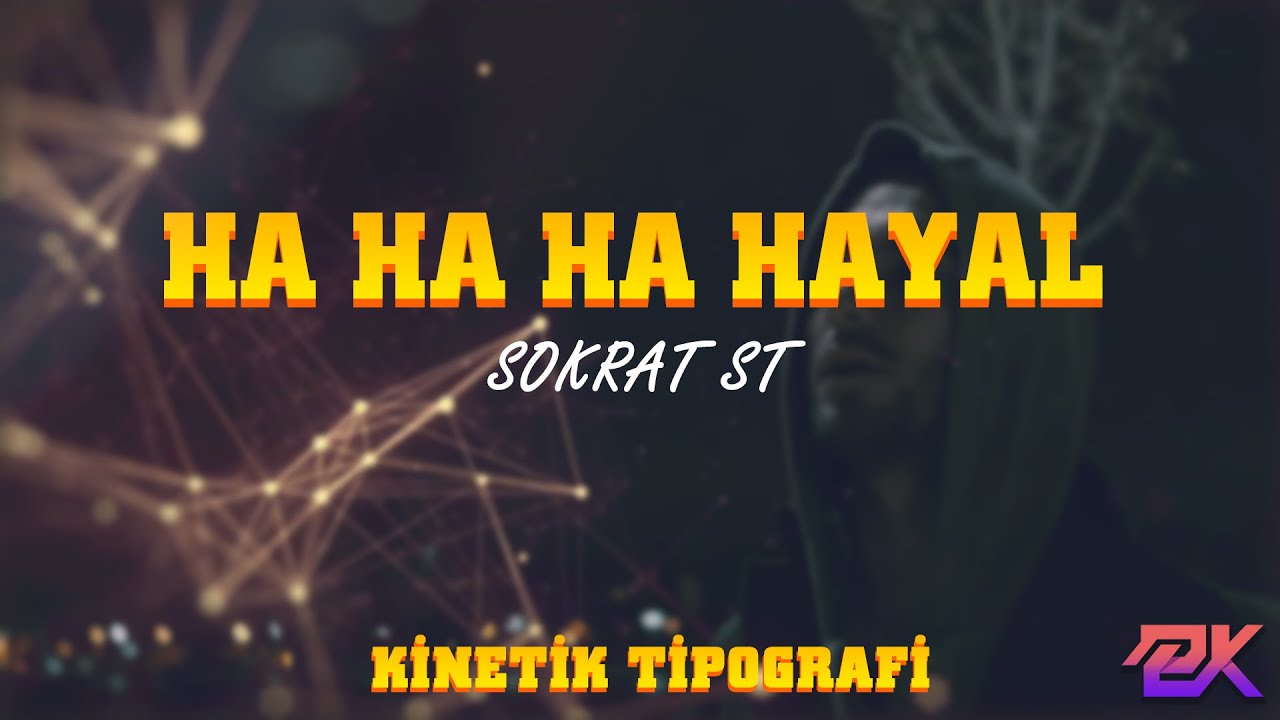Sokrat ST - Ha Ha Ha Hayal (Kinetik Tipografi Video)