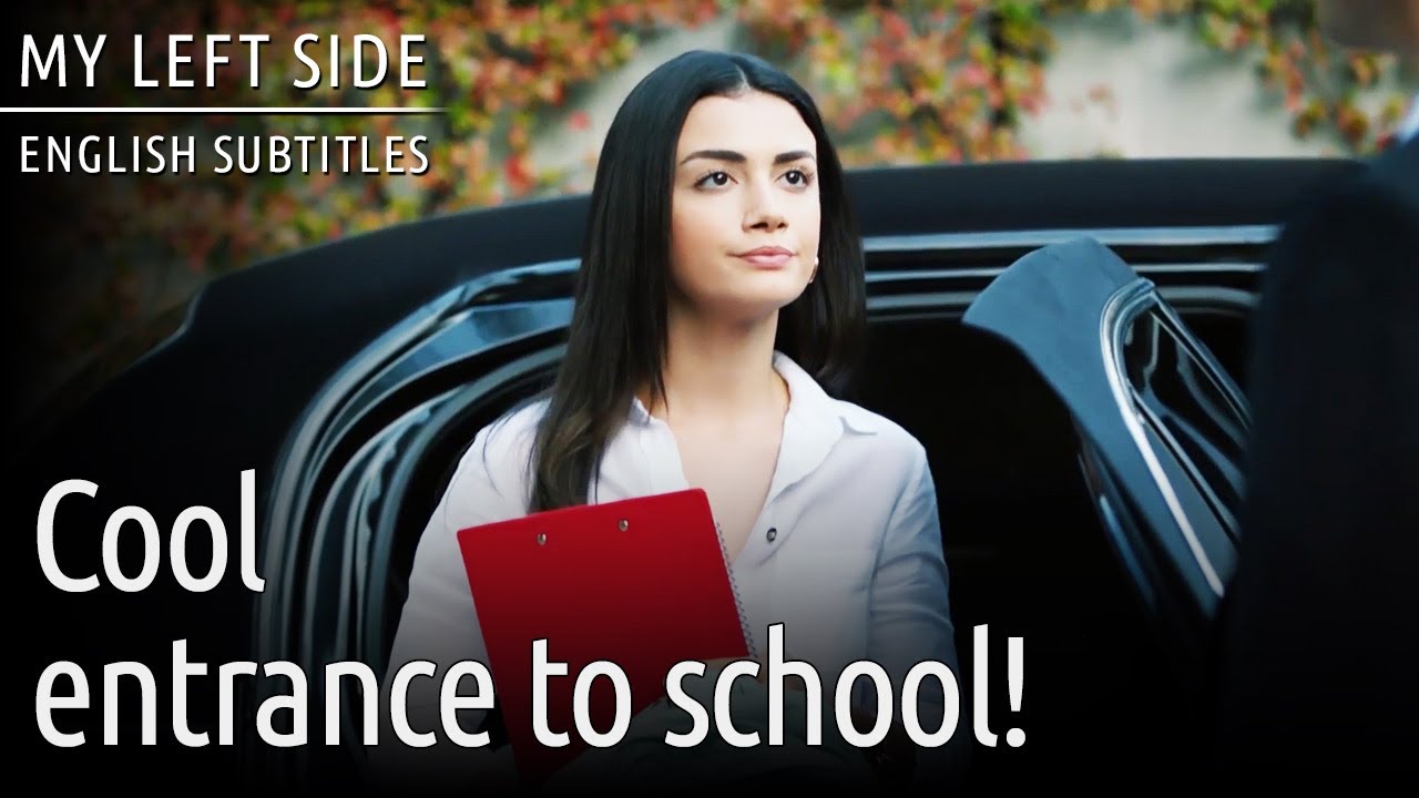 Sol Yanım | My Left Side - Cool Entrance to School!