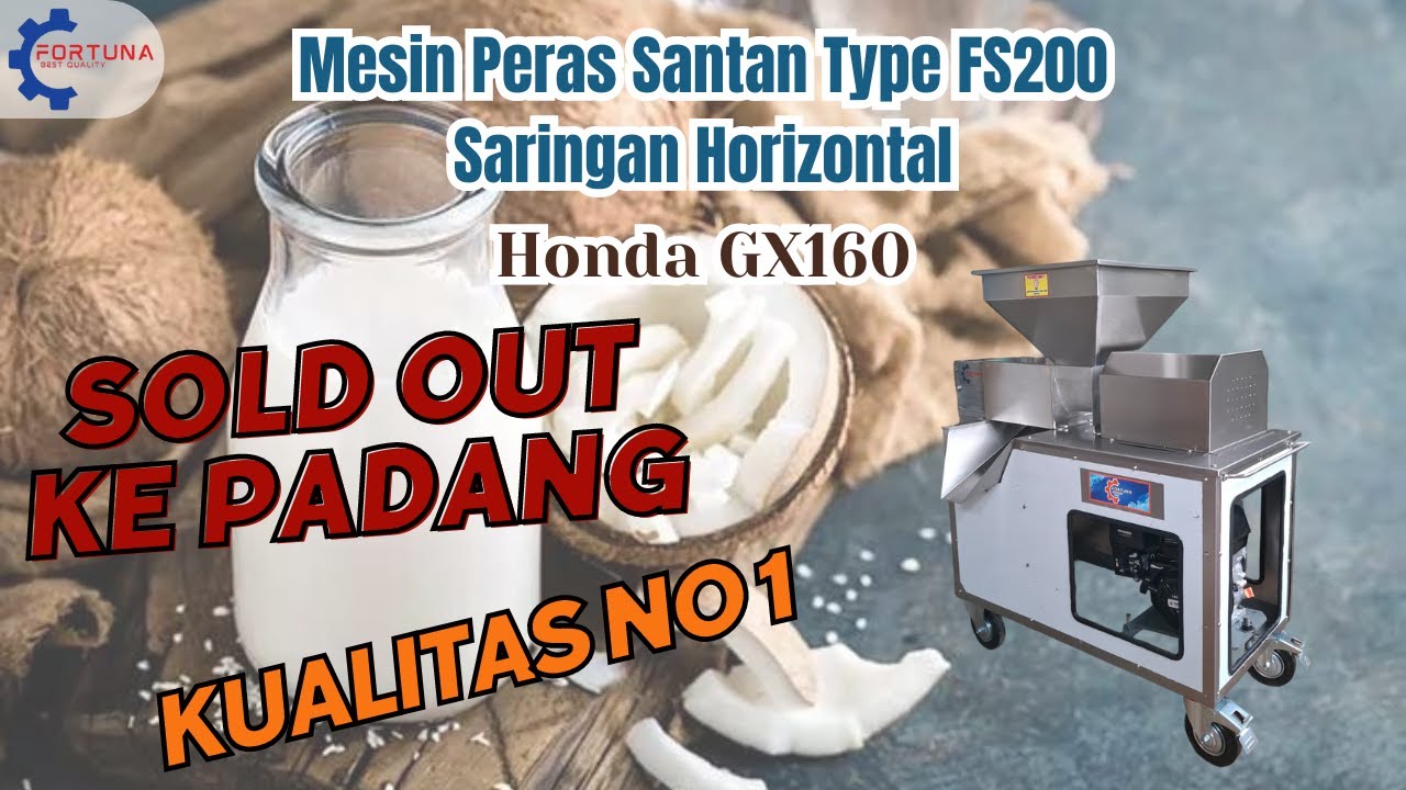 SOLD OUT KE KOTA PADANG || Mesin Peras Santan || Mesin Fortuna || Mesin Santan Saringan Horizontal