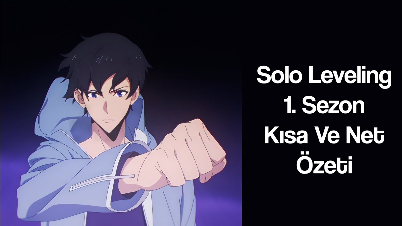 Solo Leveling 1.  Sezonu Özet