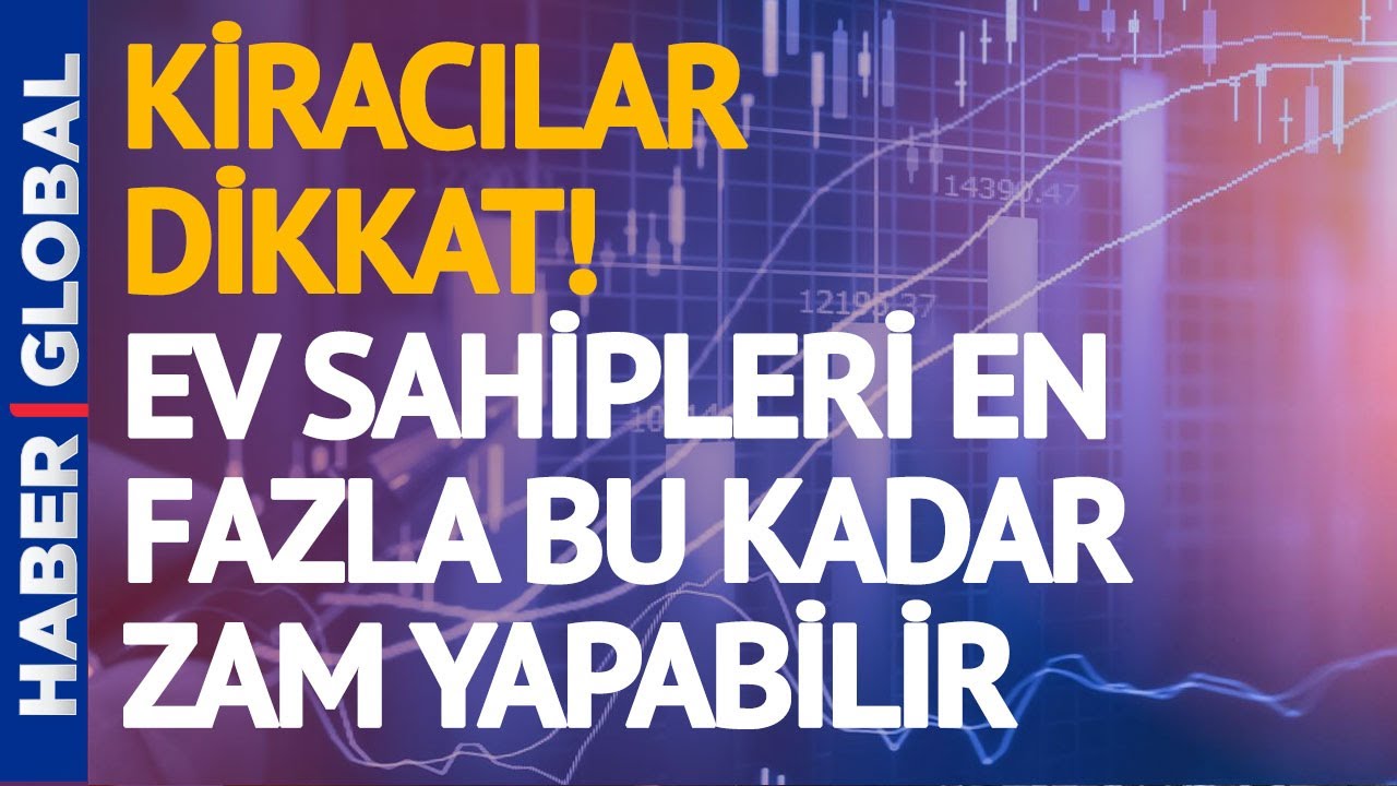 Son Dakika: Enflasyon Rakamları Açıklandı! Kiraya En Fazla Bu Kadar Zam Yapılabilir