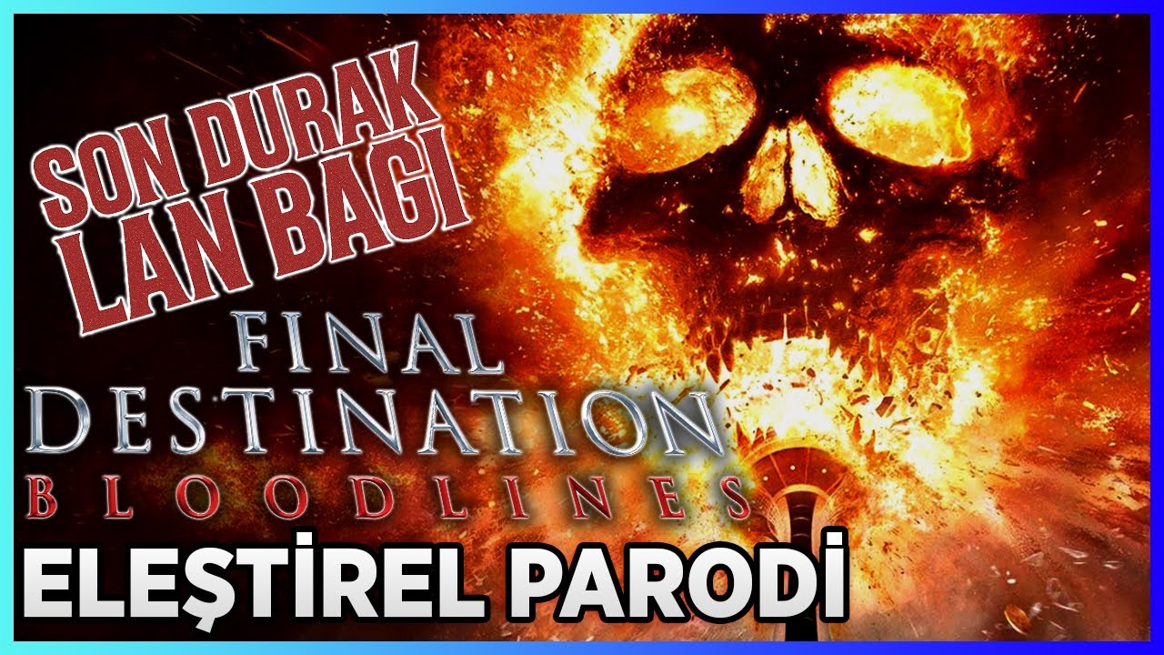 SON DURAK 6 | KAN BAĞI - ELEŞTİREL PARODİ