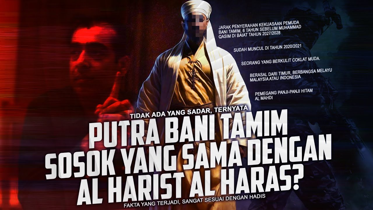 SON OF BANI TAMIM'S IS THE SAME PERSON AS AL HARIS AL HARAS?