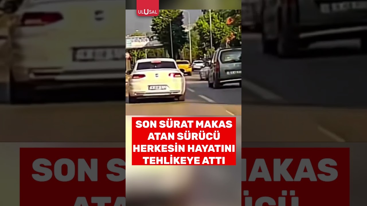 Son sürat makas atan sürücü herkesin hayatını tehlikeye attı #shorts #trafik #keşfet
