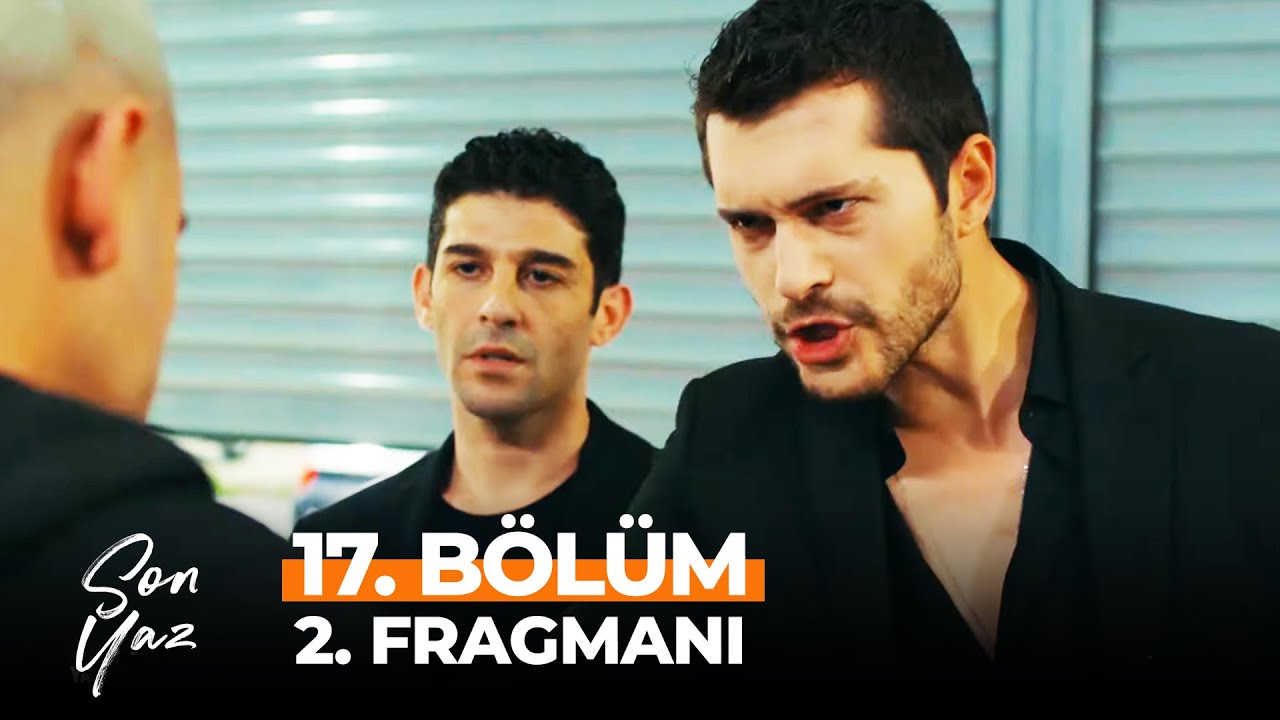 Son Yaz 17. Bölüm 2. Fragmanı | Ölmeye Hazır Olduğumuz Sevgiler