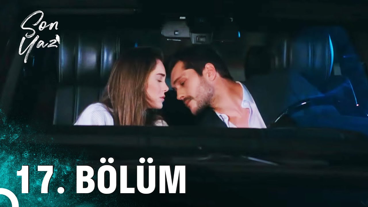 Son Yaz 17. Bölüm (HD)