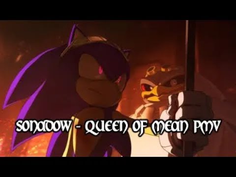 SonAdow - Queen of Mean