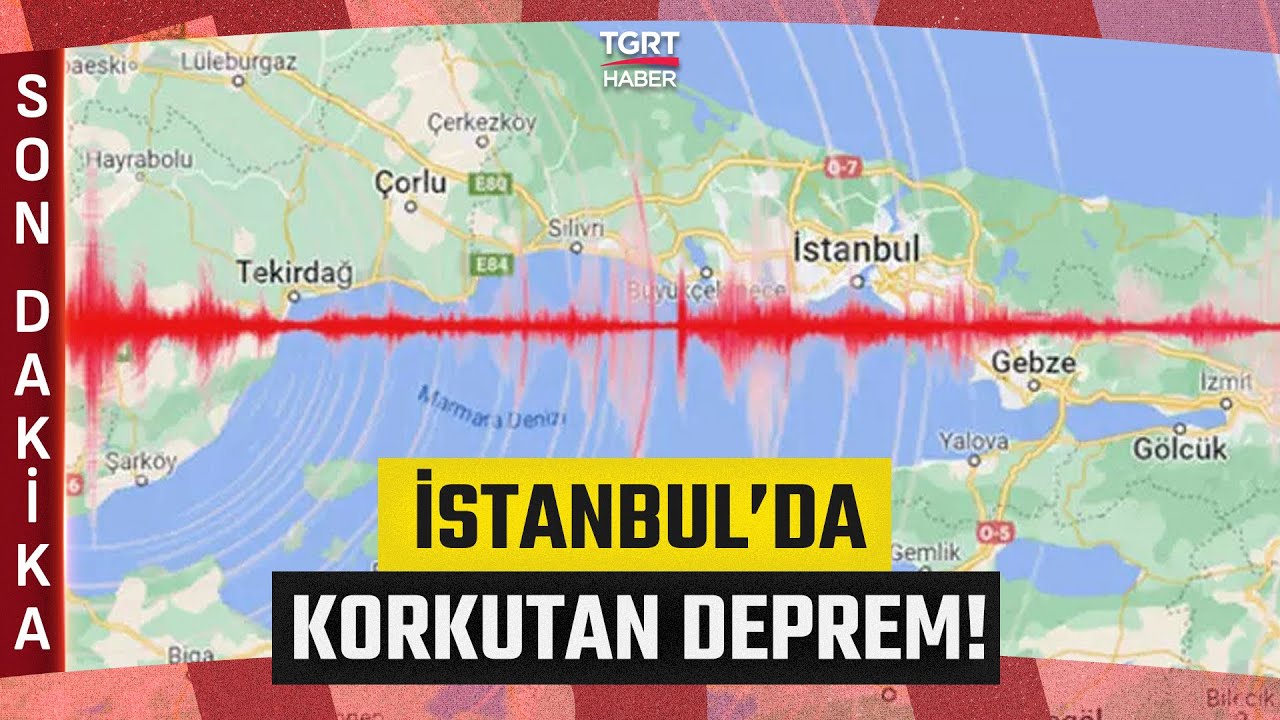 #SONDAKİKA | İstanbul'da Korkutan Deprem! AFAD'dan İlk Açıklama Geldi - TGRT Haber