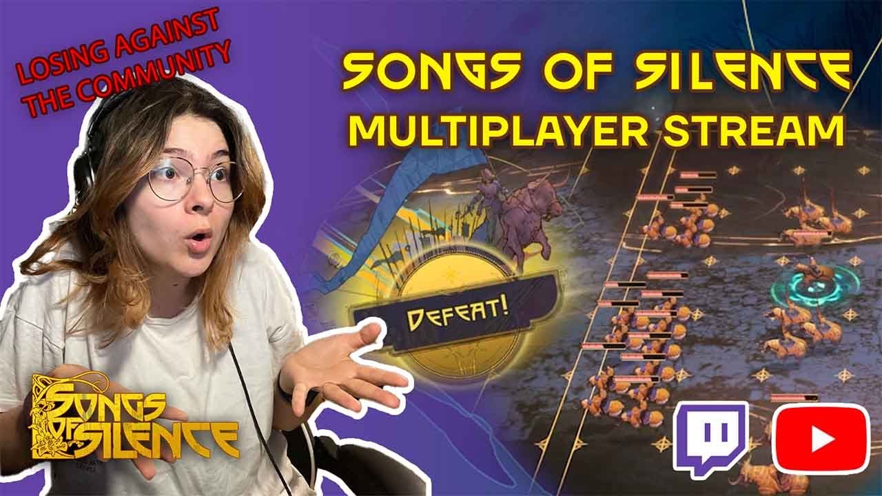 Songs of Silence - Community Multiplayer Stream #01 | Ultimate Showdown: Ilcin is Losing It!