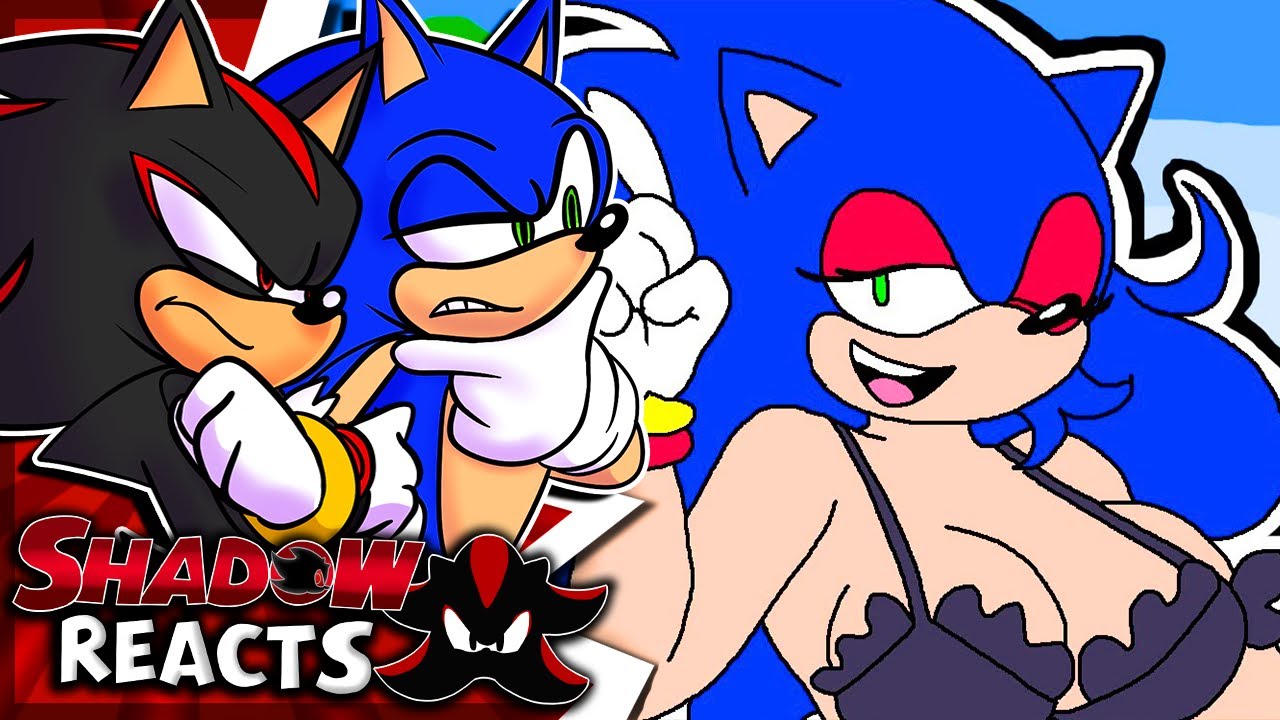 Sonic & Shadow Reacts To Sonic Meets Female Sonic!