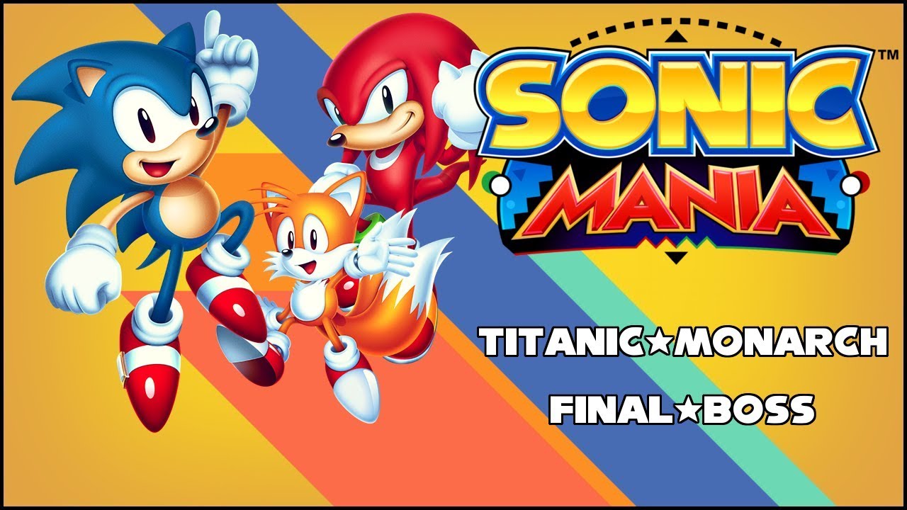 Sonic Mania Titanic Monarch Final* Boss Tips