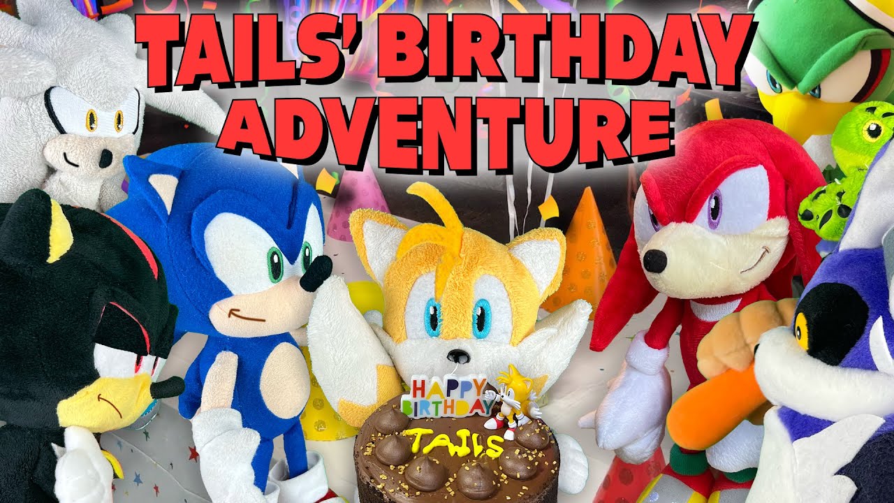 Sonic Plush: Tails' Birthday Adventure!
