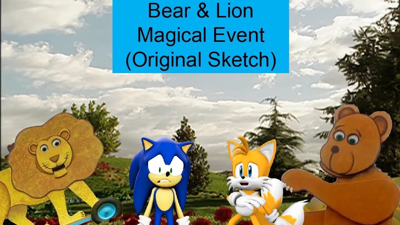 Sonic The Hedgehog Magical Events Season 1 Episode 3: Bear And Lion Magical Event (Original Sketch)