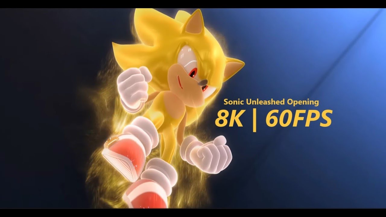 Sonic Unleashed Opening [8K 60FPS]