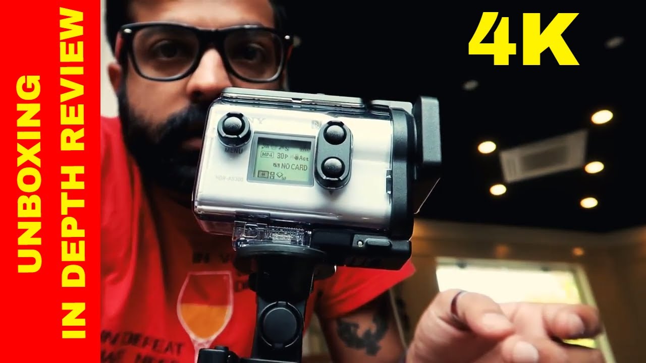SONY ACTION CAM HDR AS300R  UNBOXING & IN DEPTH REVIEW
