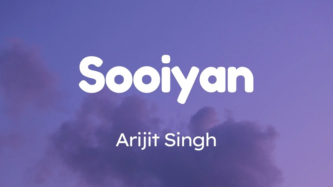 Sooiyan - Lyrics || Arijit Singh & Chinmayi Sripada || Lyrics Video || SF LYRICS HUB ||