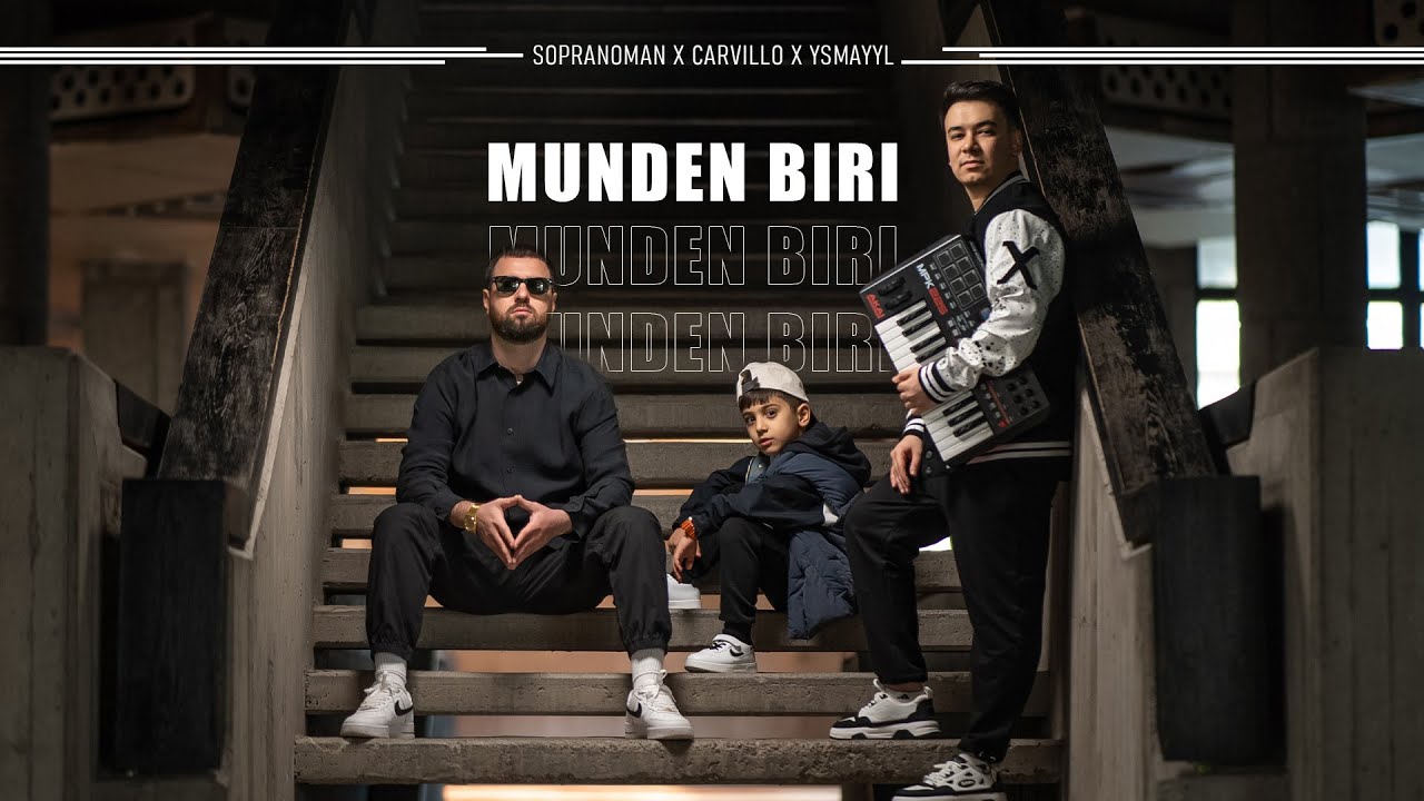 Sopranoman & Carvillo & Ysmayyl - Munden Biri (Official Video)