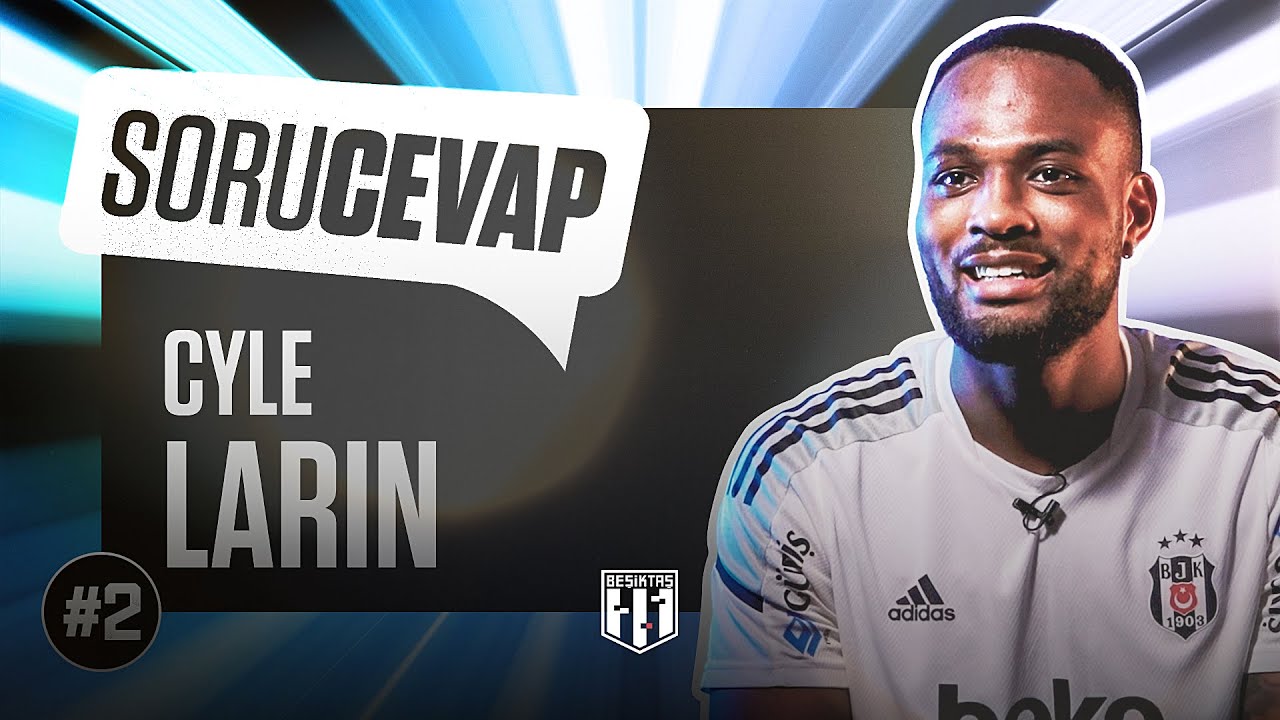 Soru Cevap - Cyle Larin #2