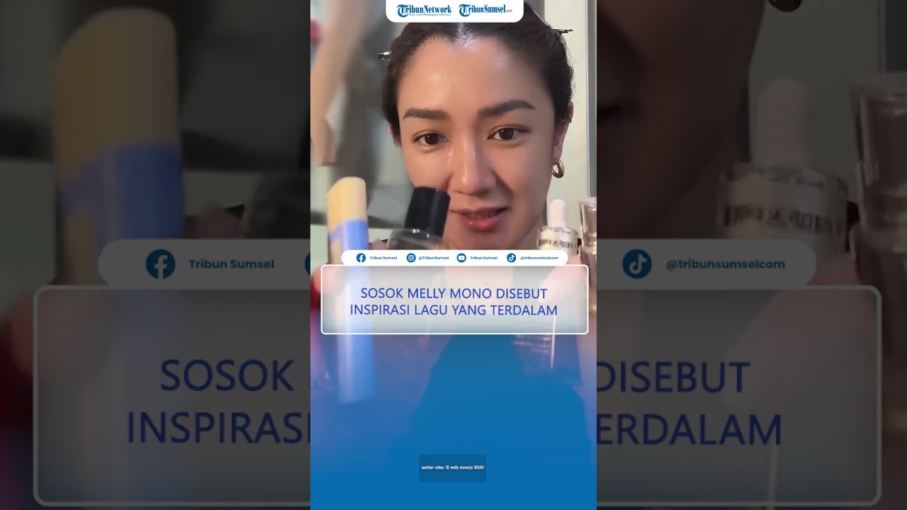 SOSOK Melly Mono, Wanita Cantik Sumber Inspirasi Lagu Ciptaan Ariel NOAH