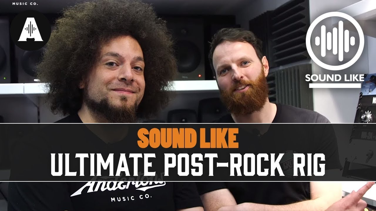 Sound Like Ultimate Post Rock Rig | Without Busting The Bank