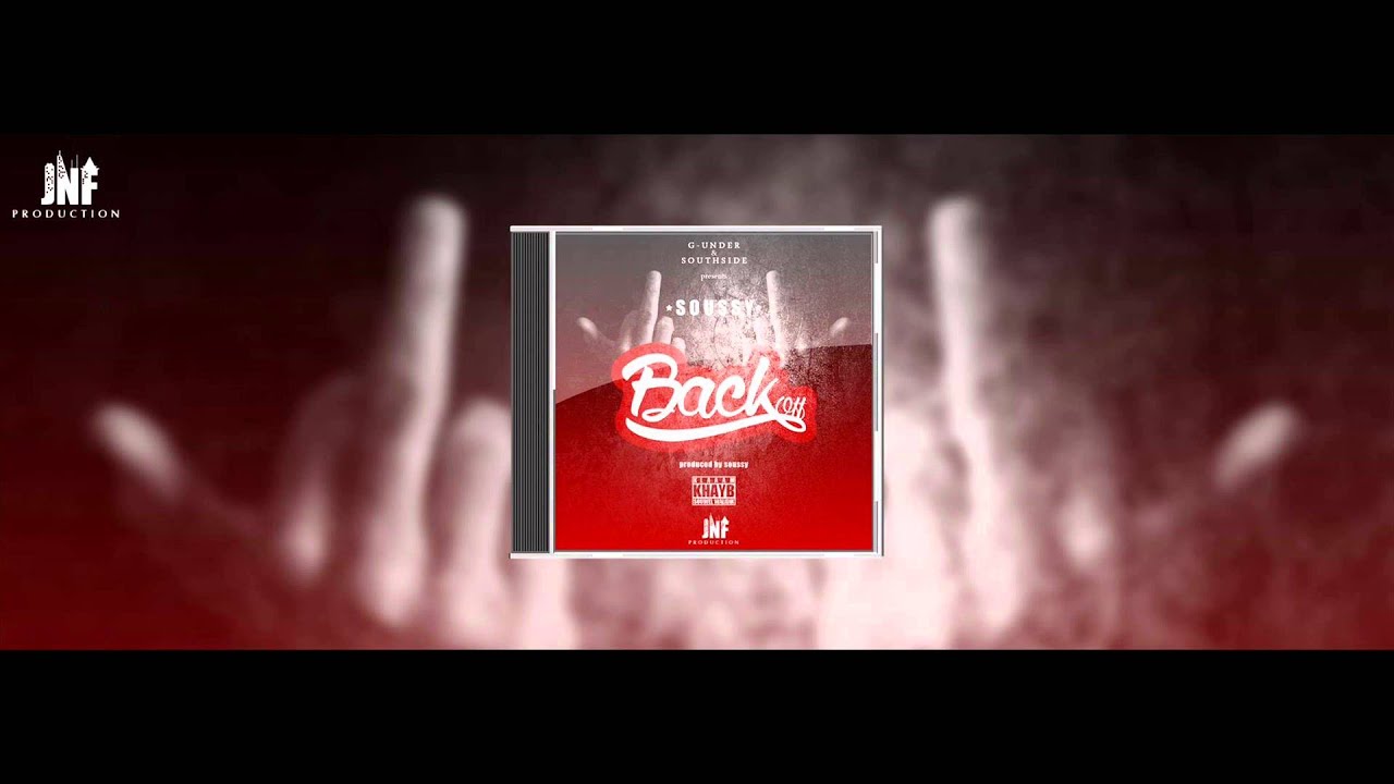 Soussy - BackOff  2015 Rap Maroc