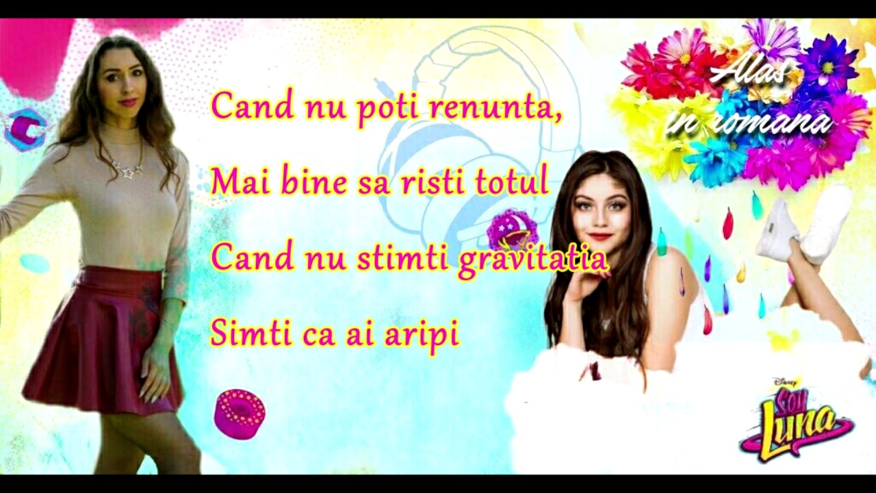Soy Luna - Alas ( in romana)
