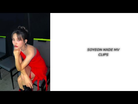 SOYEON NXDE MV CLIPS FOR EDITS| AESTHETIC EDITSS #soyeon