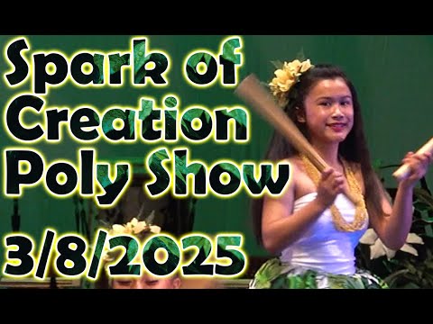 Spark of Creation Poly Show 3/08/2025