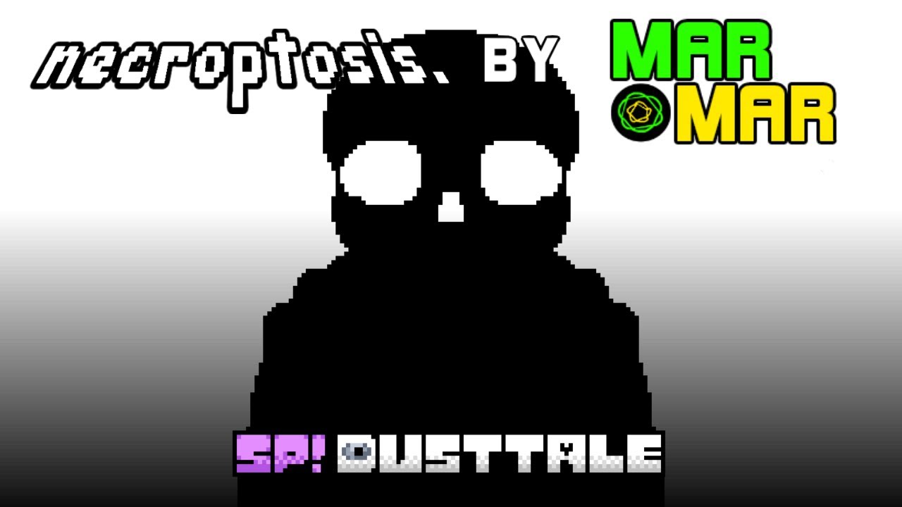 SP!Dusttale - necroptosis. [Re-mixed]