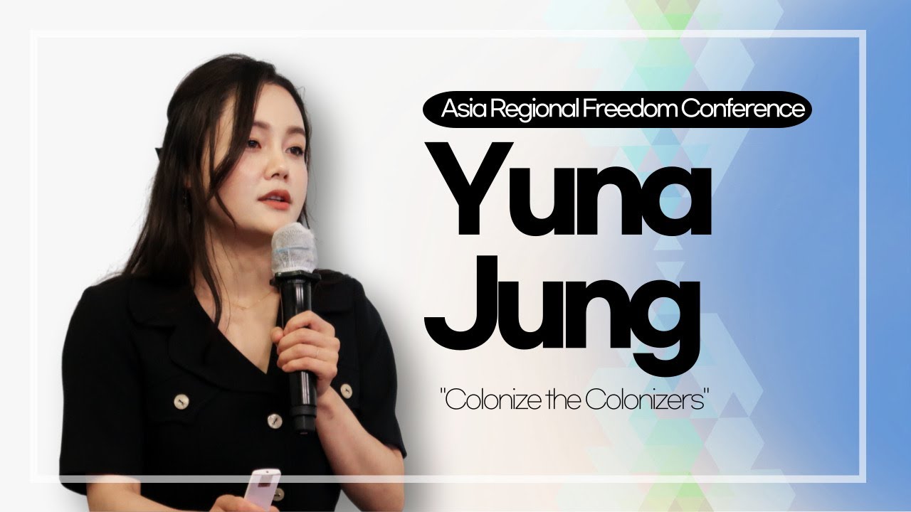 Speech by Yuna Jung | Asia Regional Freedom Conference 