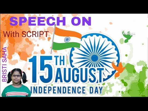 Speech on Independence Day // with script // Paragraph // Bristi Saha