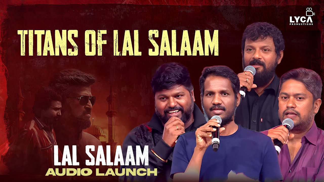 Speeches by the Titans of Lal Salaam | Lal Salaam Audio Launch | Rajinikanth | Aishwarya | Lyca