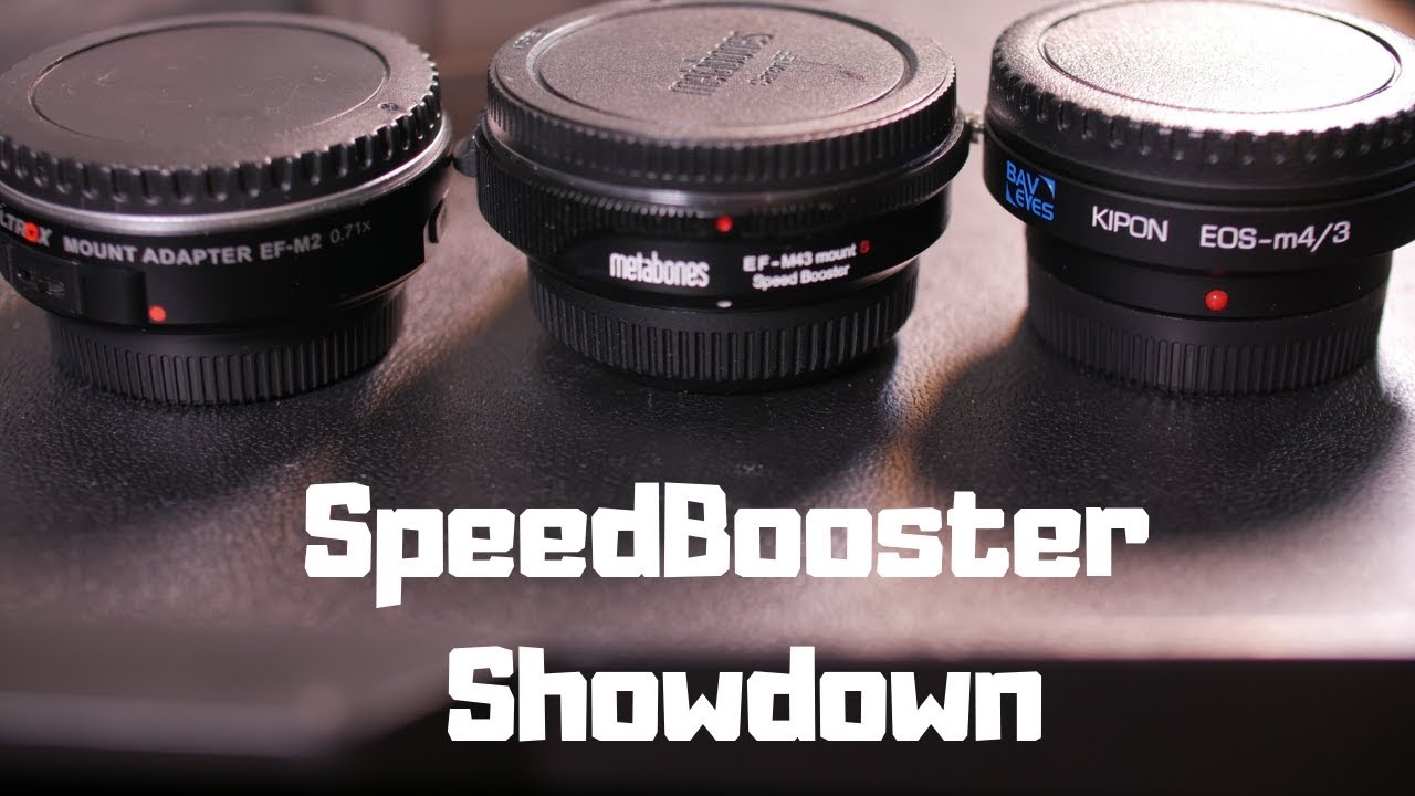 SpeedBooster Showdown! Metabones vs. Viltrox vs. Kipon Baveyes