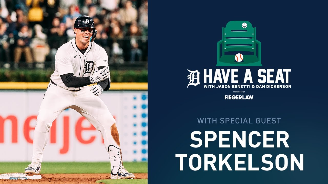 Spencer Torkelson: Creating the Moment | Have a Seat