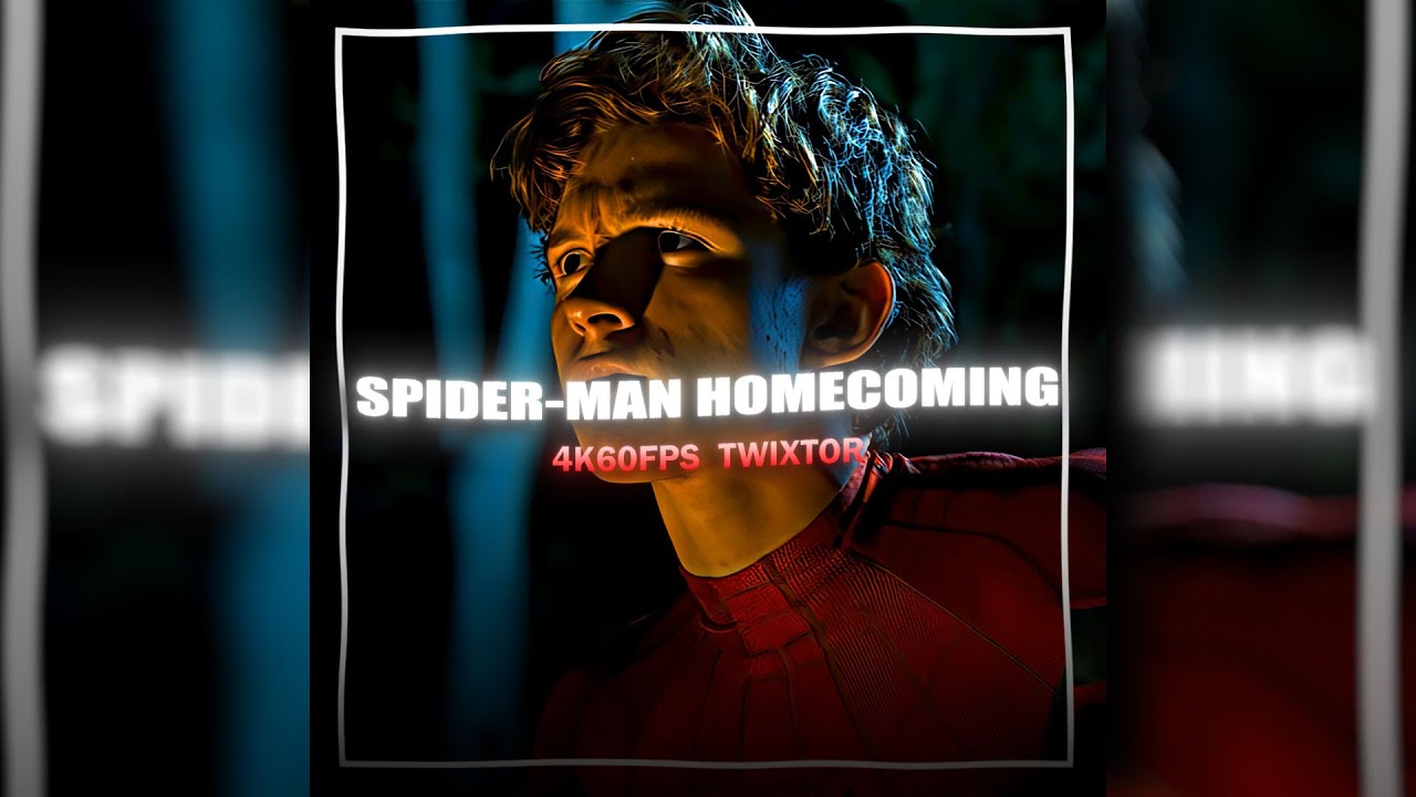 SPIDER-MAN HOMECOMING | 4K60FPS TWIXTOR | FREE CLIPS