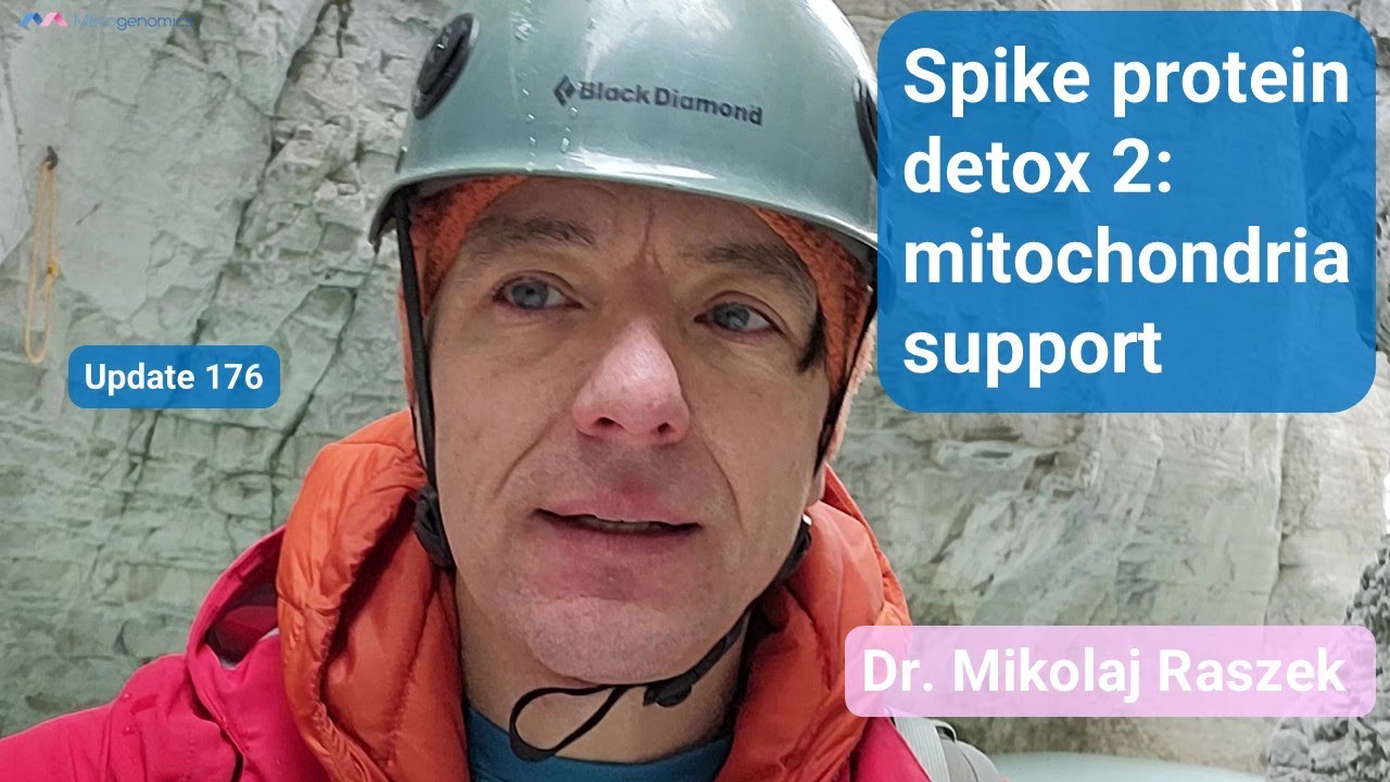 Spike protein detox Part 2 – Mitochondrial healing and recovery (update #176)